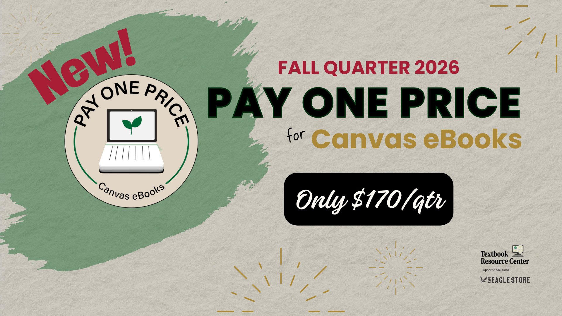 New Fall 2026! Pay One Price for Canvas eBooks. Only $170 per quarter.